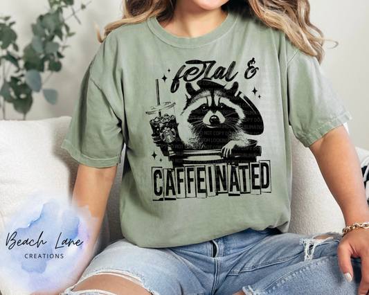 Feral and Caffeinated Tee
